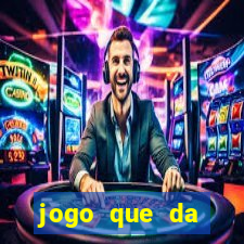 jogo que da dinheiro para se cadastrar